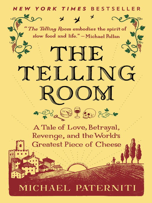 Title details for The Telling Room by Michael Paterniti - Available